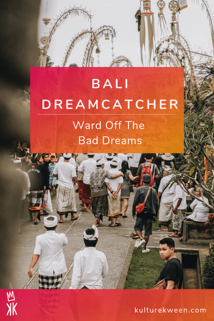 Dreamcatcher from Bali To Ward Off Bad Dreams