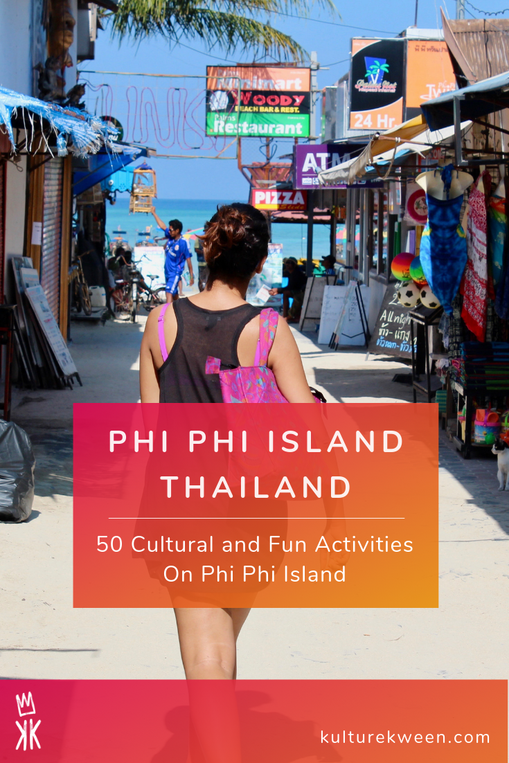 50 Cultural and Fun Activities On Phi Phi Island