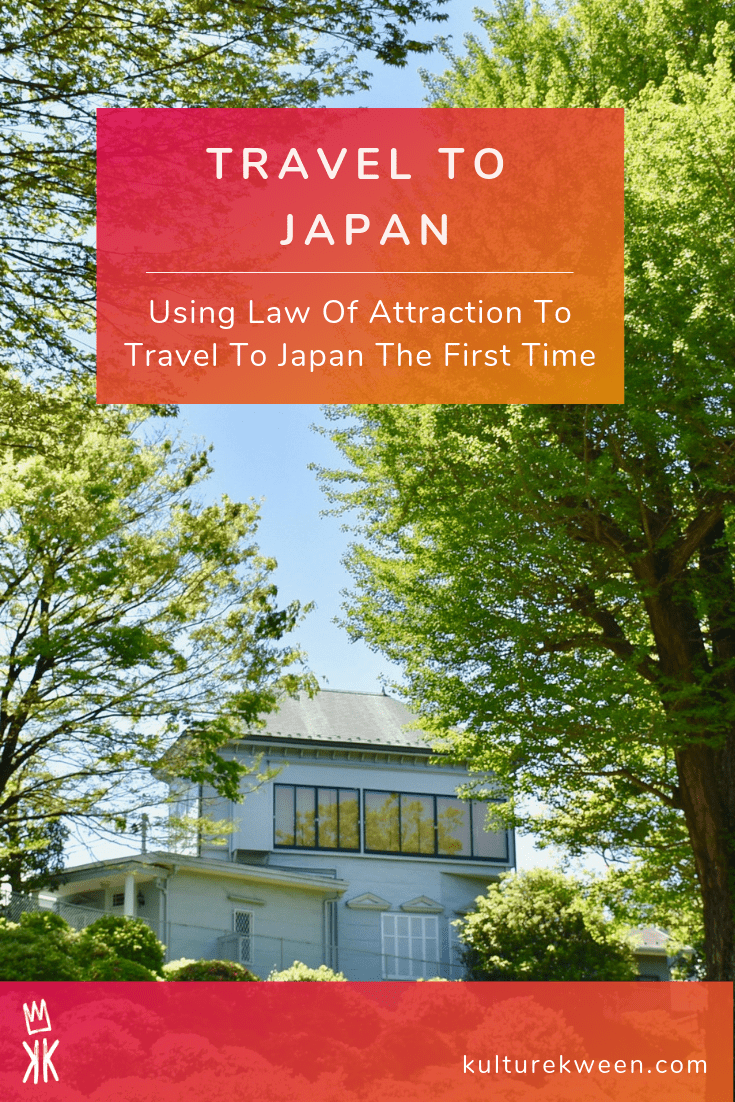 Using Law Of Attraction To Travel To Japan The First Time