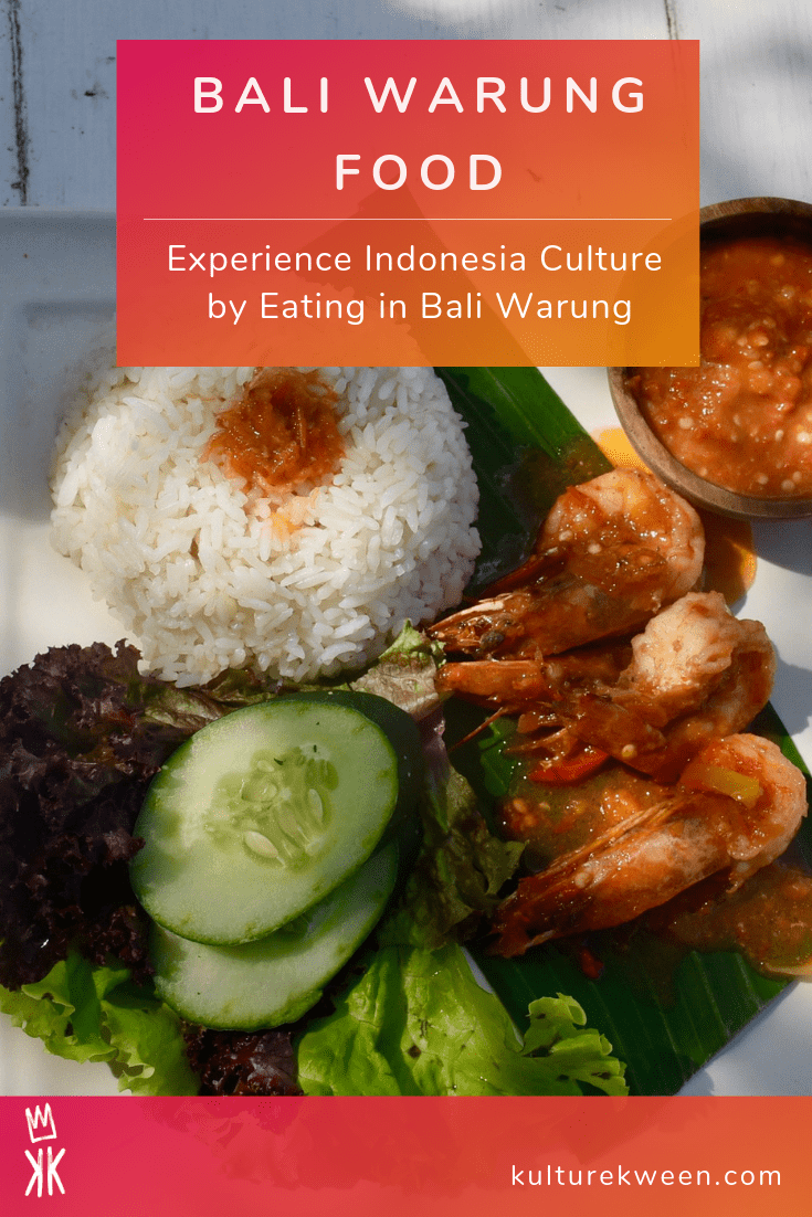 Experience Indonesia Culture By Eating In Bali Warung