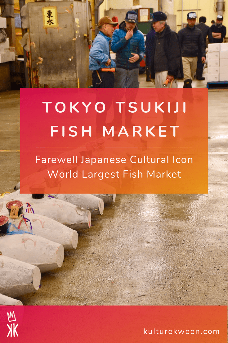 Tokyo Tsukiji Fish Market A Farewell To Japan Cultural Icon