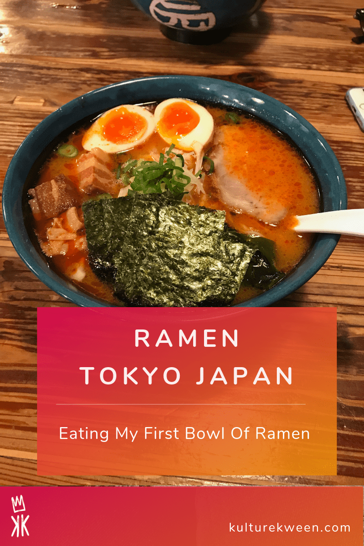 Eating My First Bowl Of Ramen In Tokyo Japan