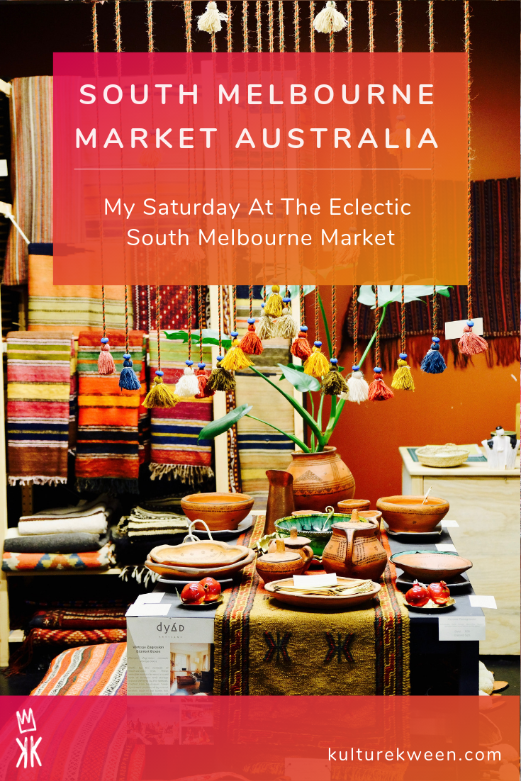 My Saturday At The Eclectic South Melbourne Market